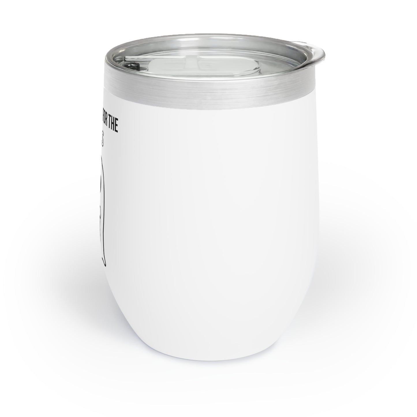 Here for the Boos - Wine Tumbler