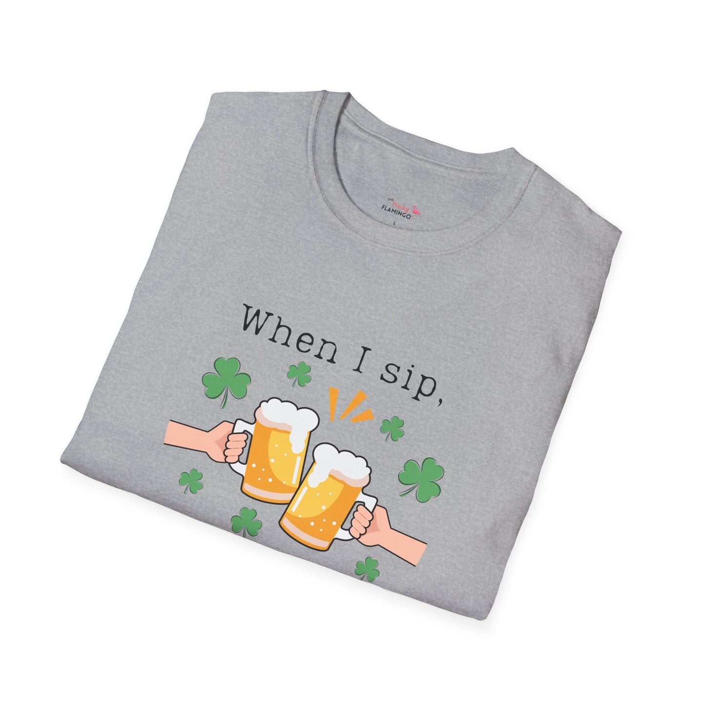 When I Sip Softstyle T-Shirt