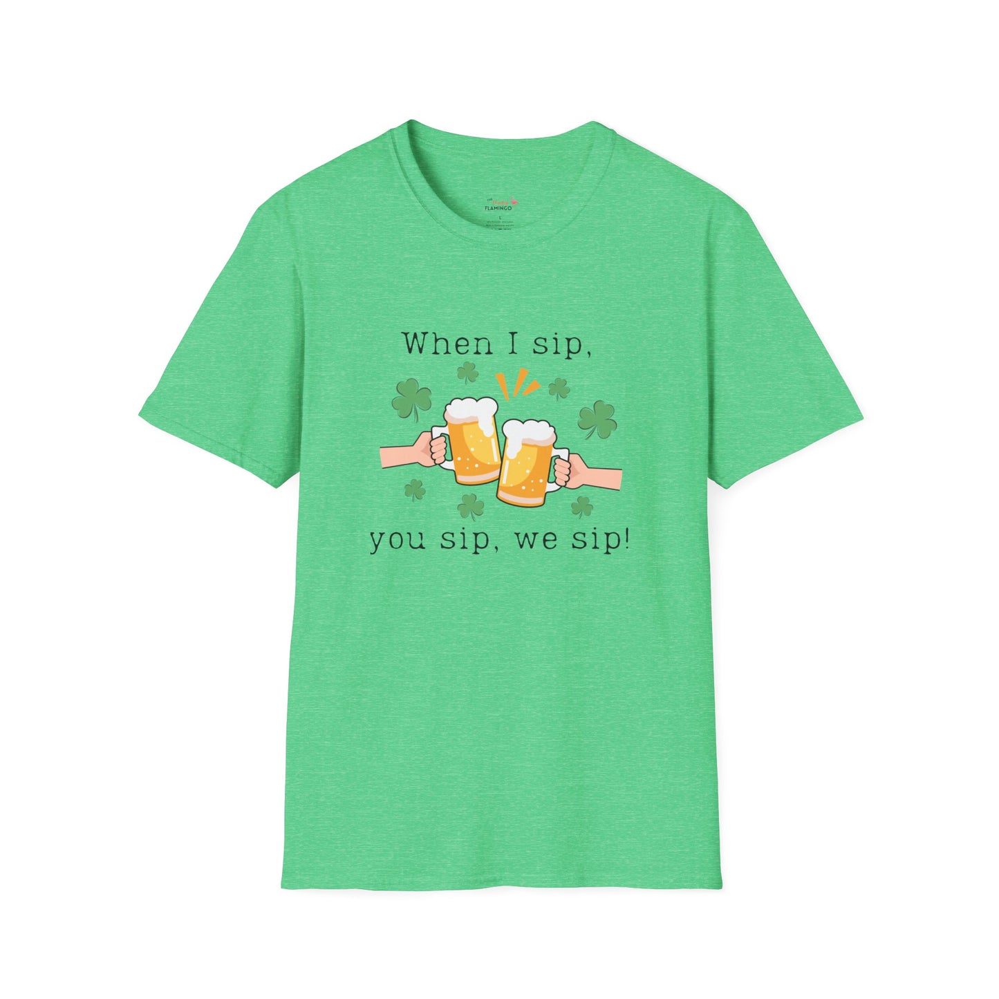 When I Sip Softstyle T-Shirt