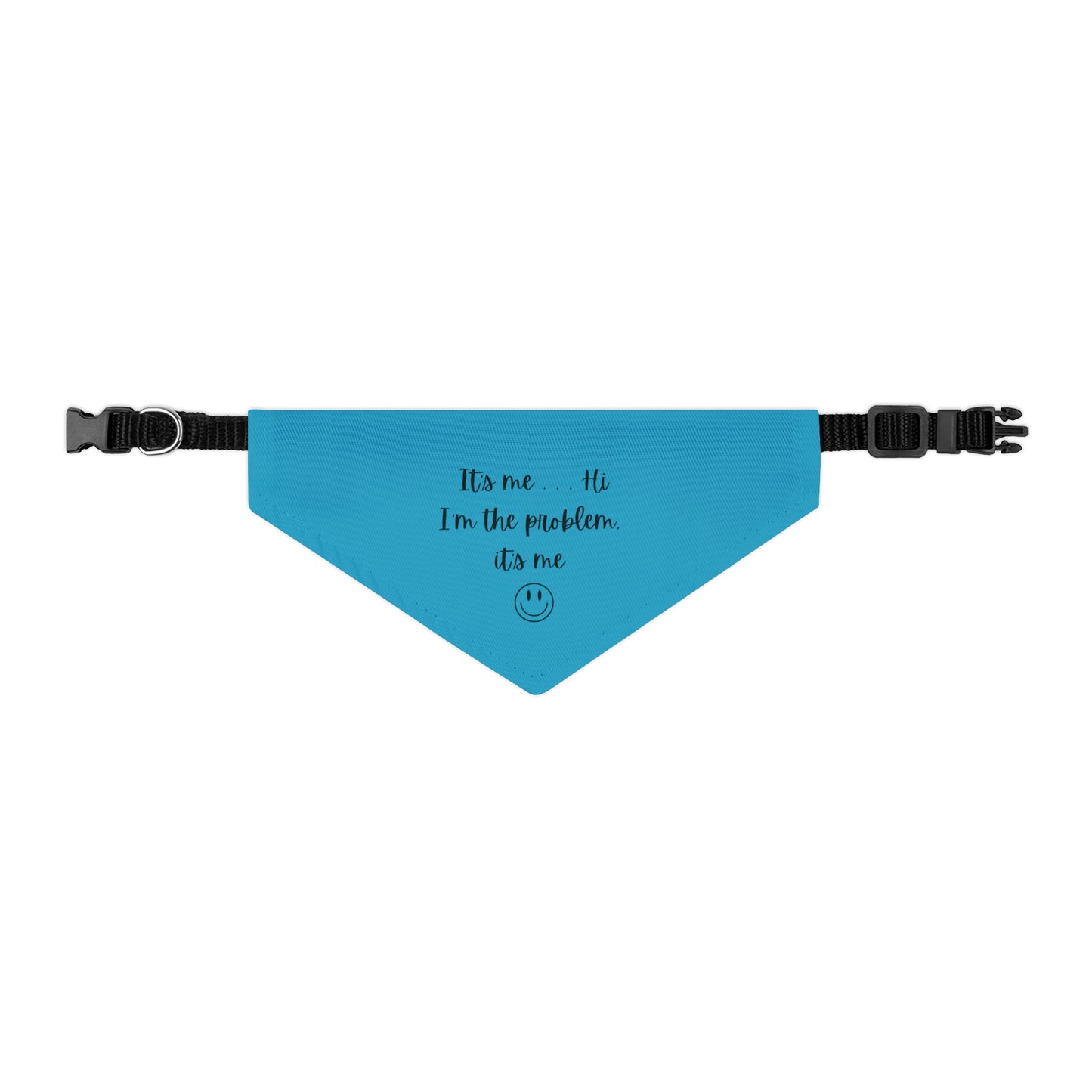 It's Me - Pet Bandana Collar - Turquoise