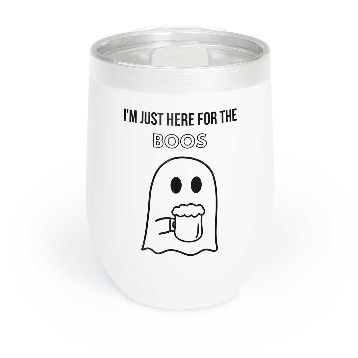 Here for the Boos - Wine Tumbler